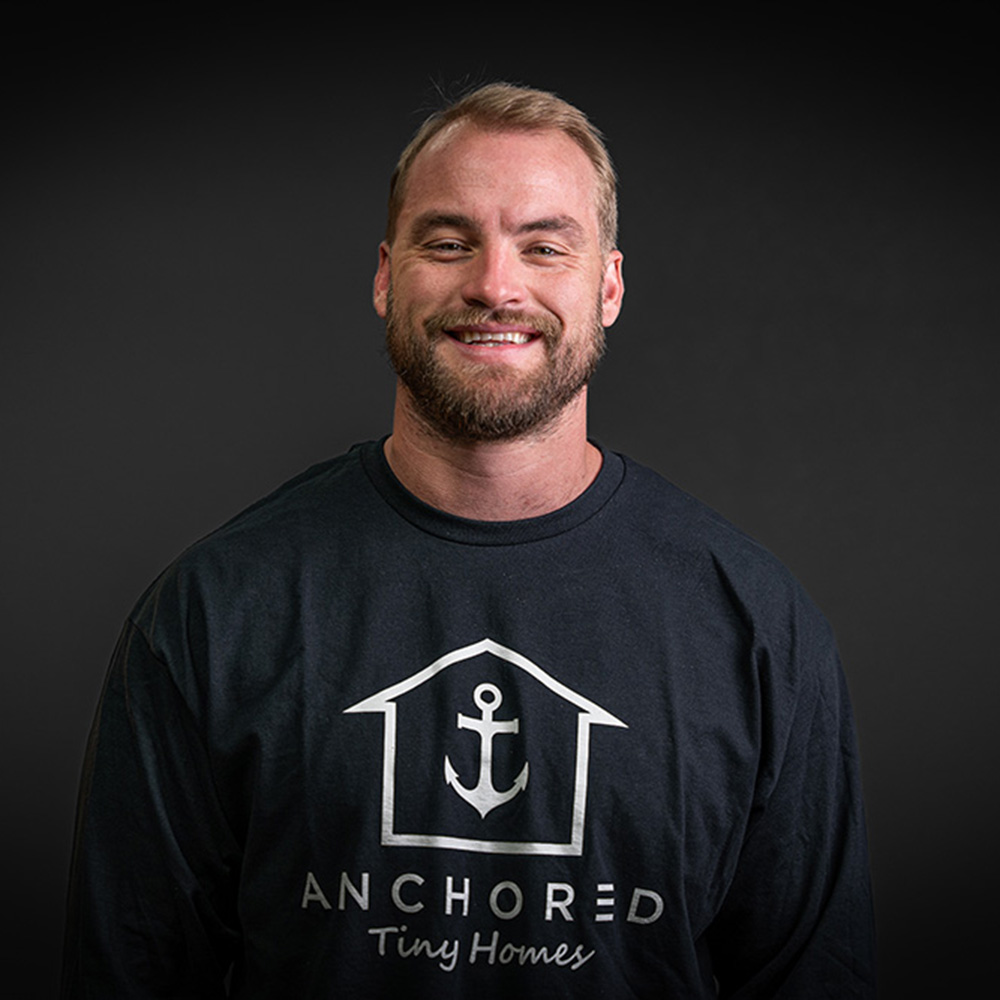 Anchored Tiny Homes COO / Co-Founder - Austin Paulhus